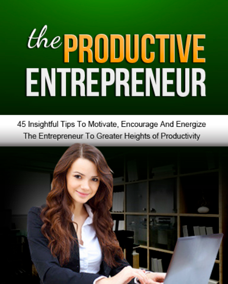 The Productive Entrepreneur